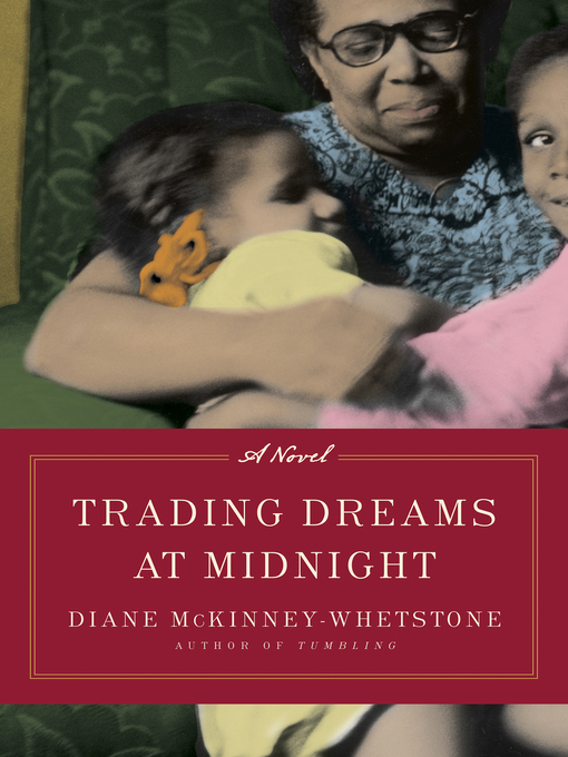 Title details for Trading Dreams at Midnight by Diane McKinney-Whetstone - Wait list